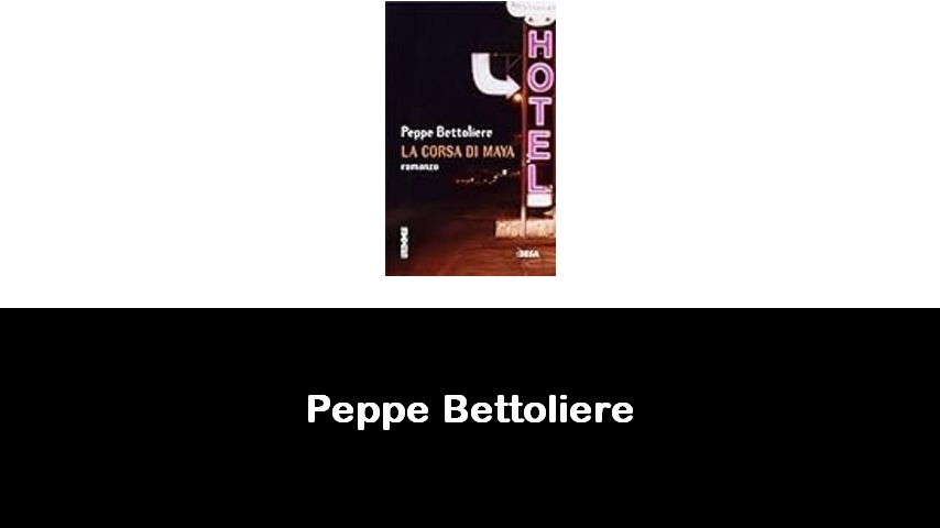 libri di Peppe Bettoliere