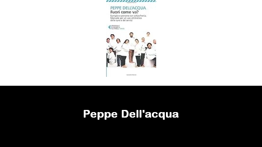 libri di Peppe Dell'acqua