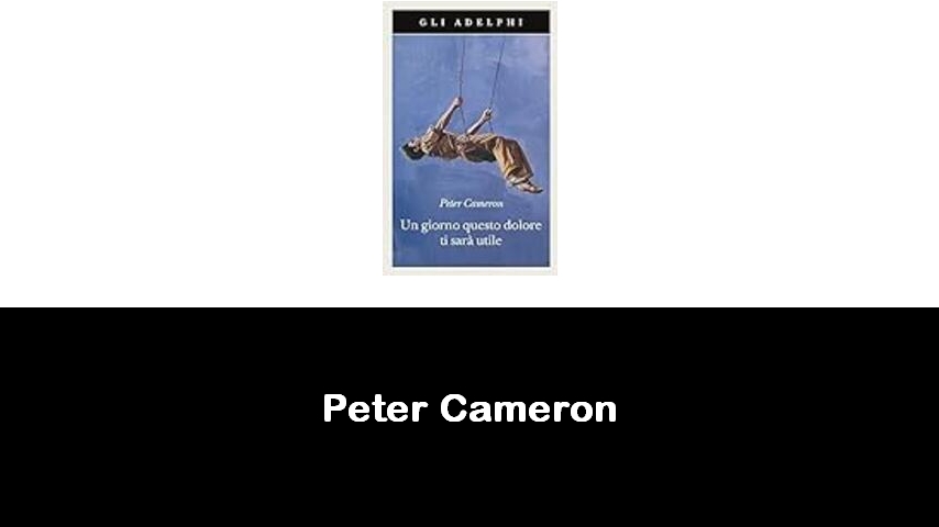 libri di Peter Cameron