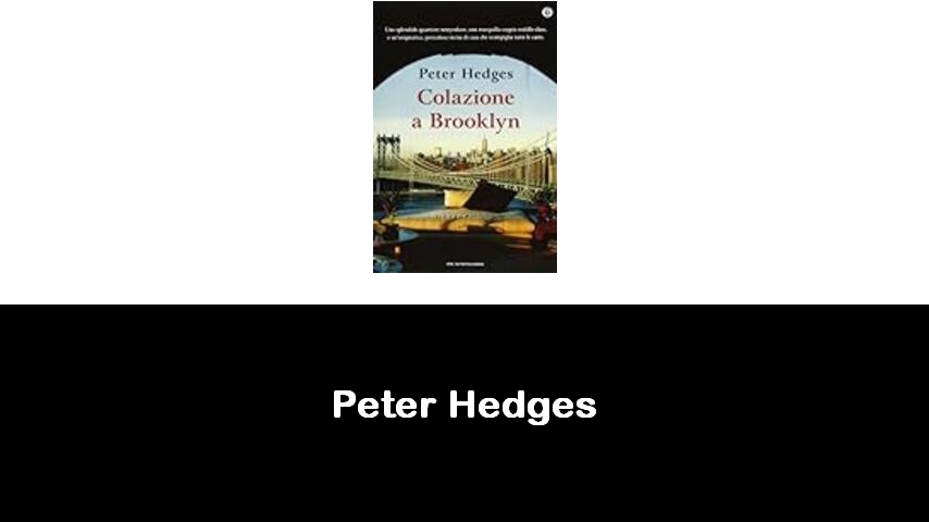 libri di Peter Hedges