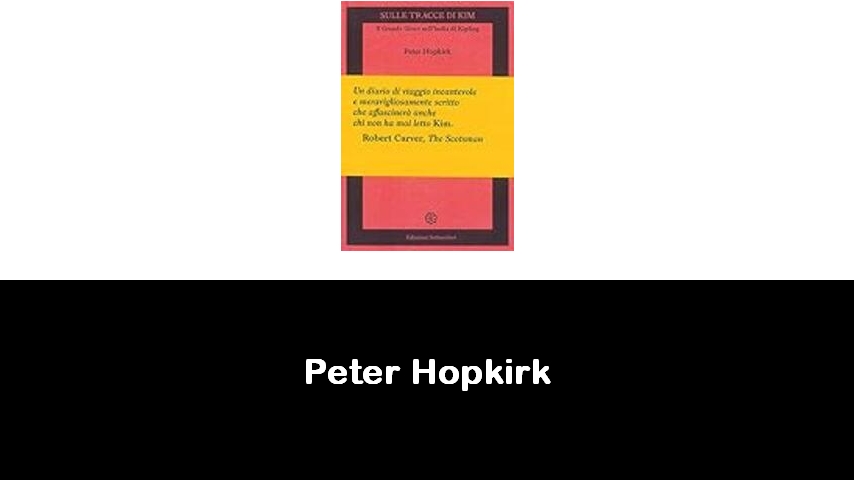 libri di Peter Hopkirk