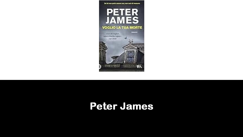 libri di Peter James