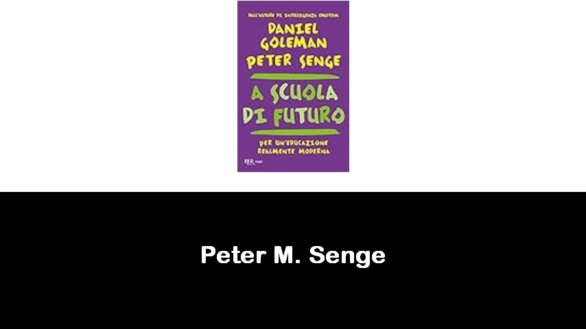 libri di Peter M. Senge