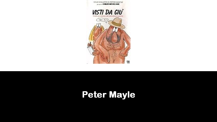 libri di Peter Mayle