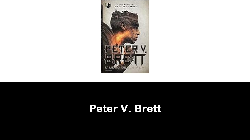 libri di Peter V. Brett