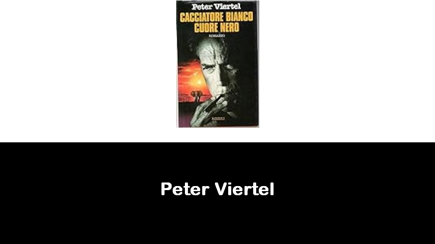 libri di Peter Viertel