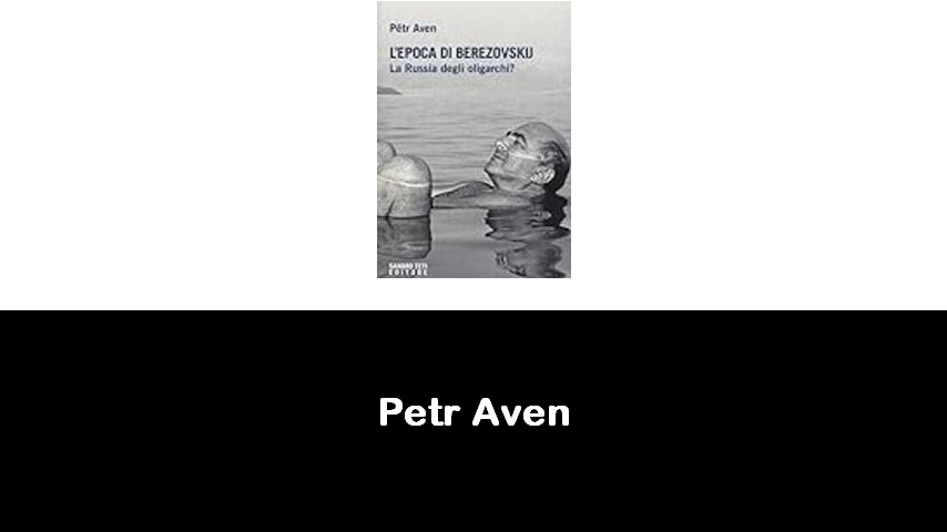 libri di Petr Aven