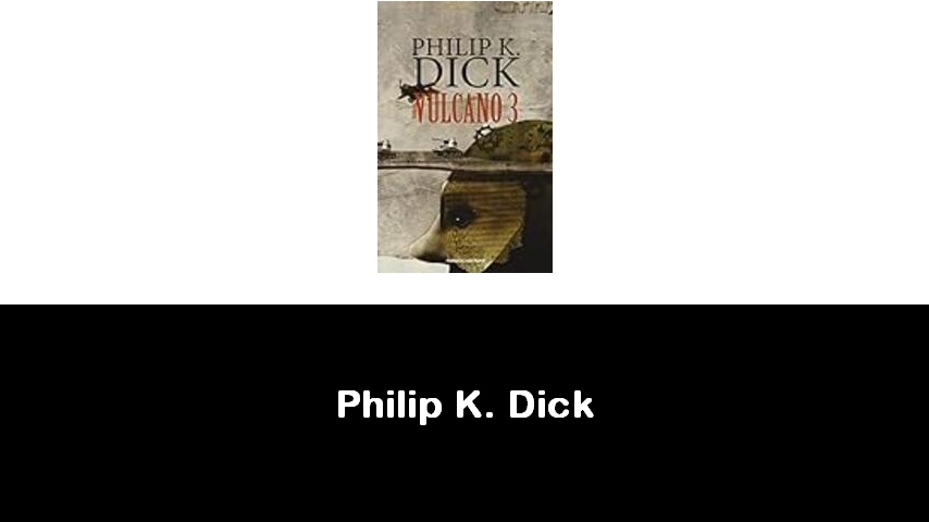 libri di Philip K. Dick