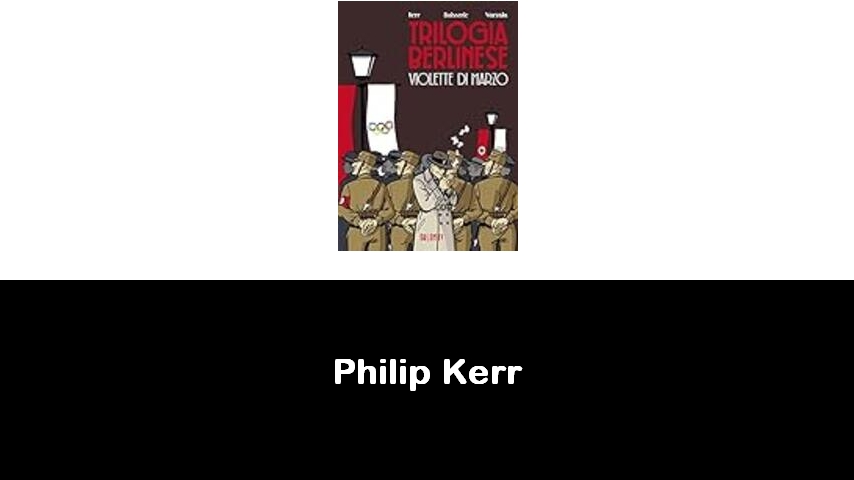 libri di Philip Kerr