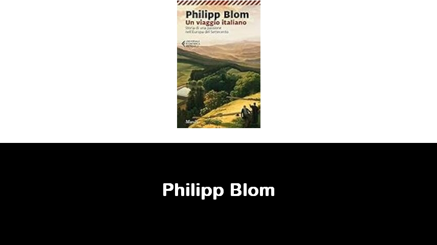 libri di Philipp Blom