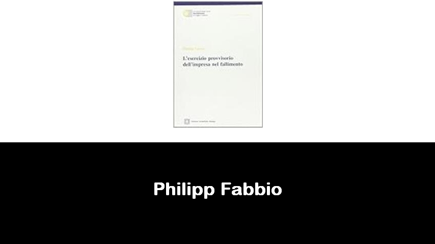 libri di Philipp Fabbio