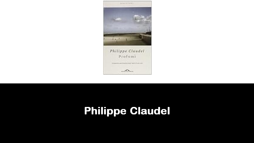 libri di Philippe Claudel