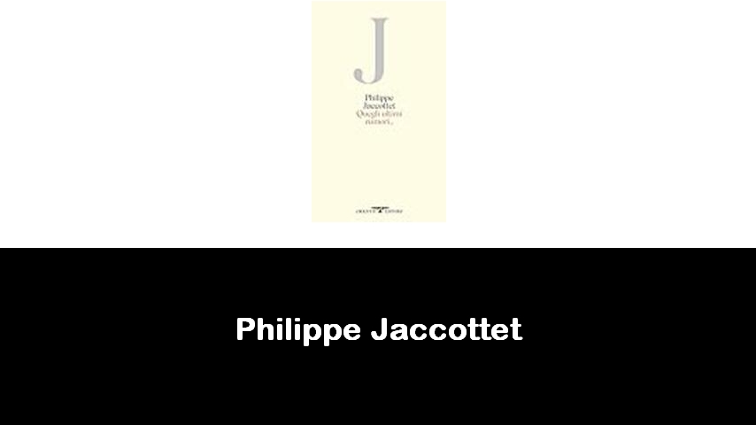 libri di Philippe Jaccottet