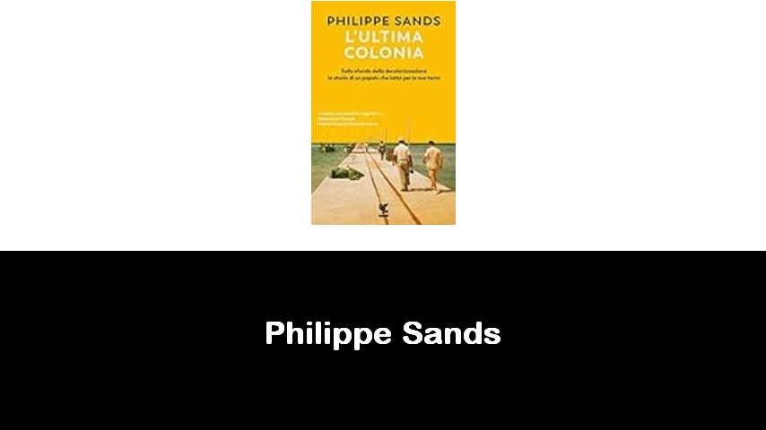 libri di Philippe Sands