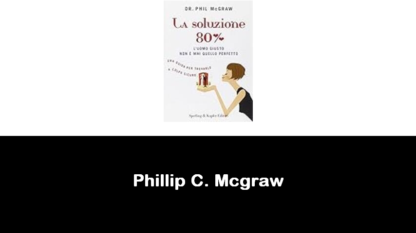 libri di Phillip C. Mcgraw