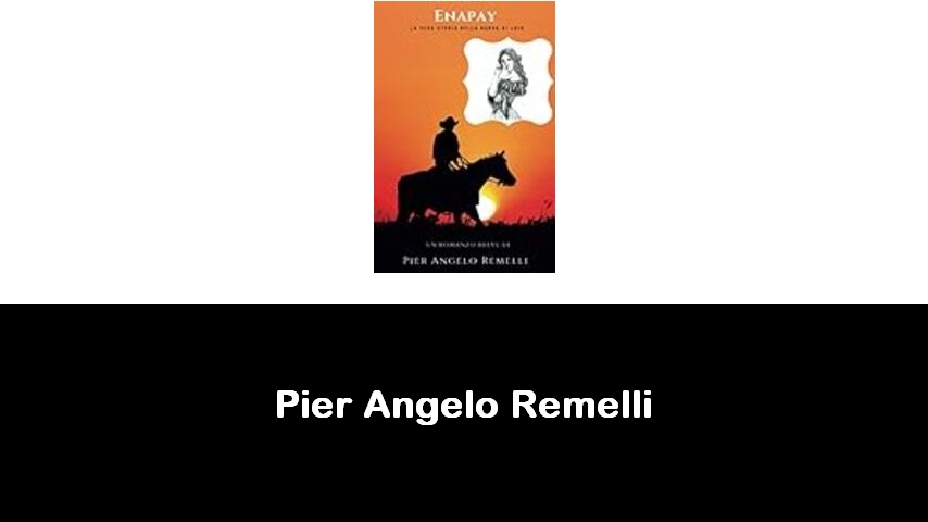 libri di Pier Angelo Remelli