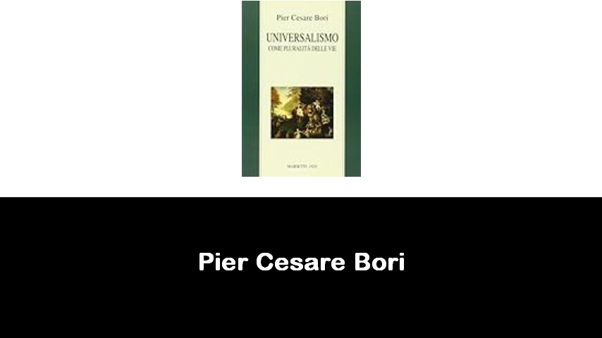 libri di Pier Cesare Bori