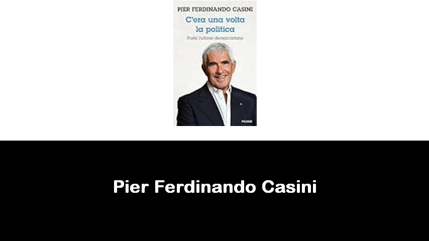 libri di Pier Ferdinando Casini