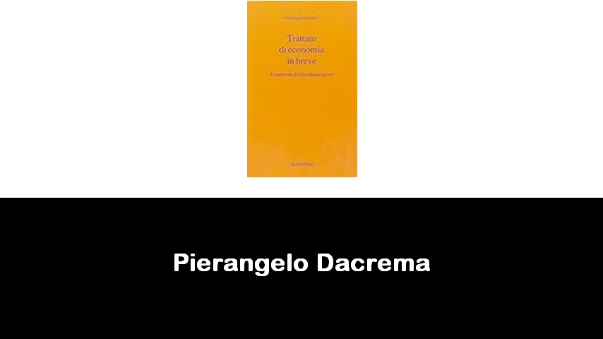 libri di Pierangelo Dacrema