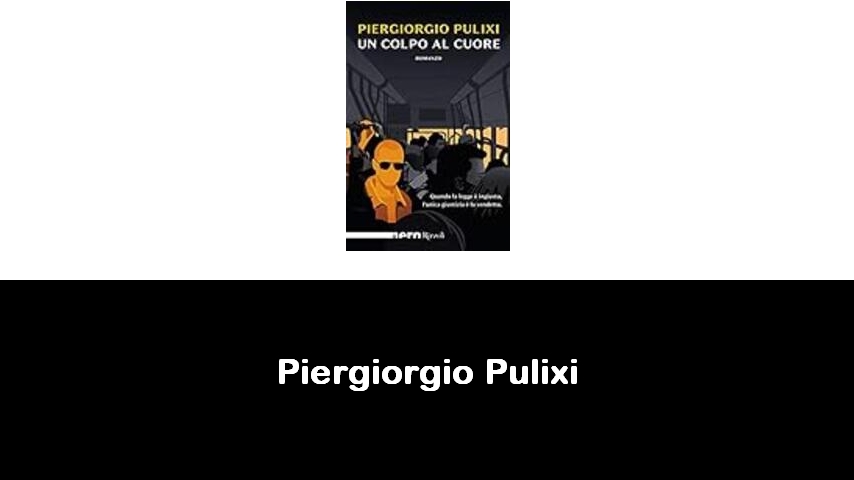 libri di Piergiorgio Pulixi