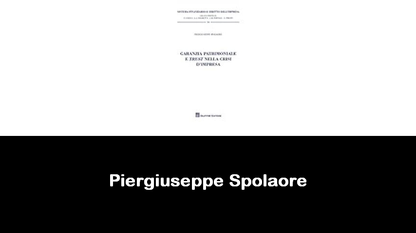 libri di Piergiuseppe Spolaore