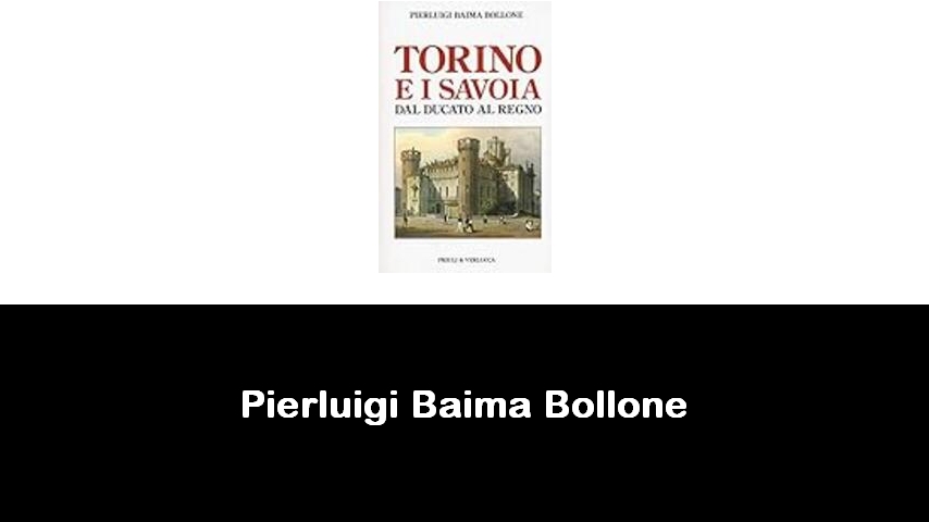 libri di Pierluigi Baima Bollone