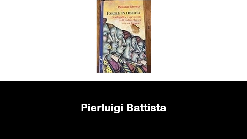 libri di Pierluigi Battista