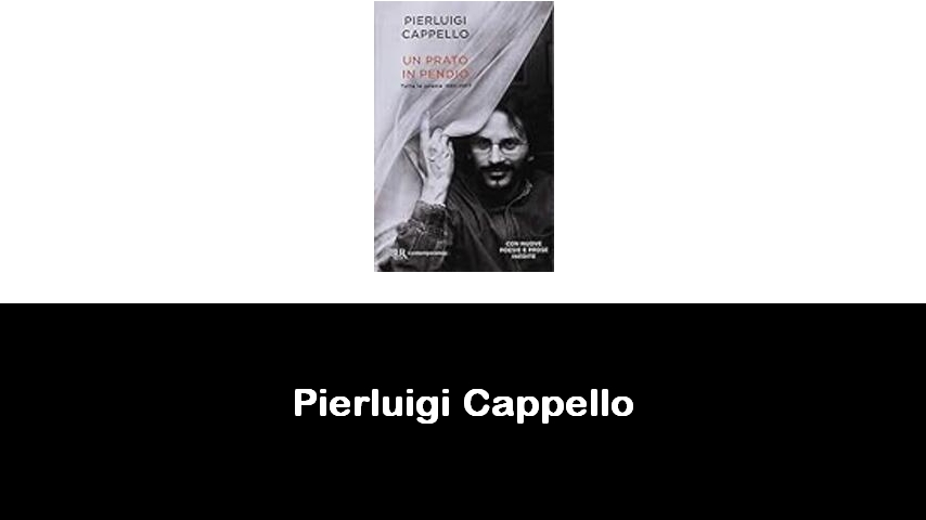 libri di Pierluigi Cappello