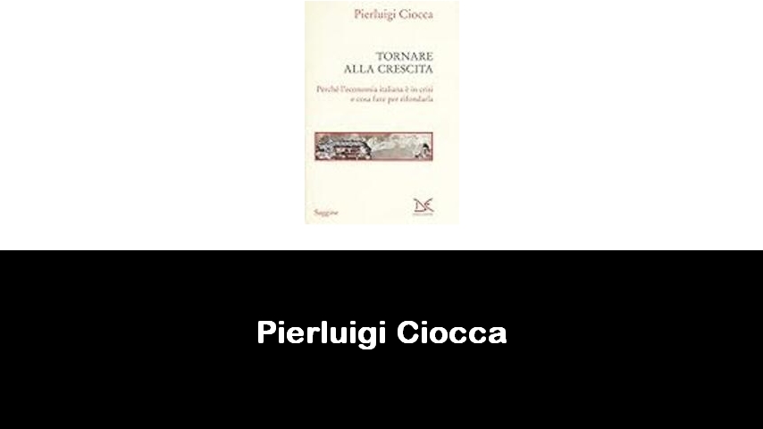 libri di Pierluigi Ciocca