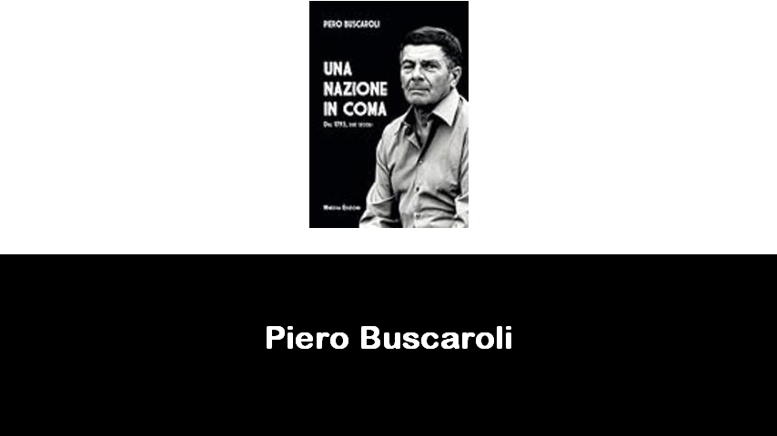 libri di Piero Buscaroli