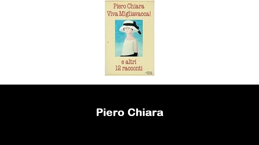 libri di Piero Chiara