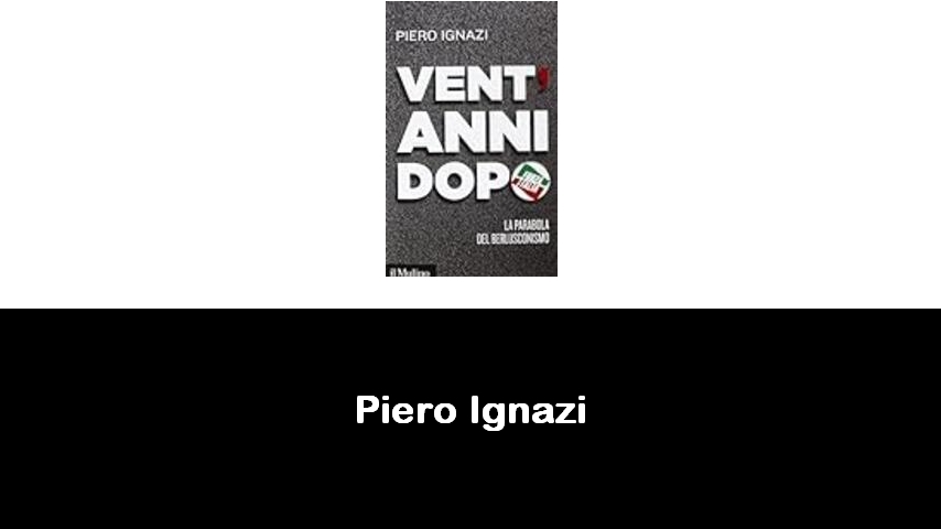 libri di Piero Ignazi