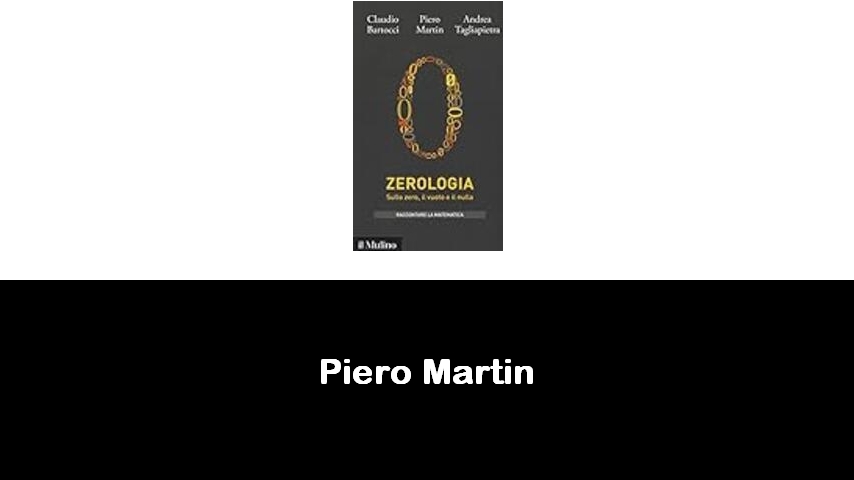 libri di Piero Martin