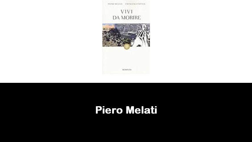 libri di Piero Melati