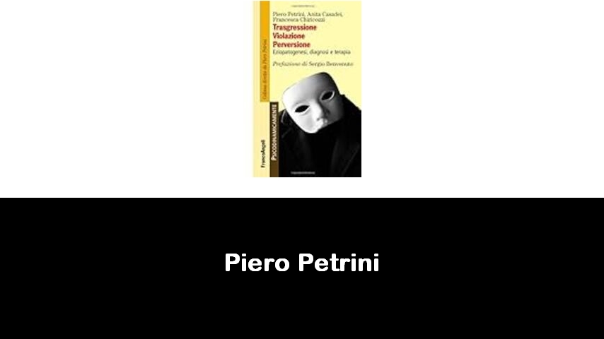 libri di Piero Petrini