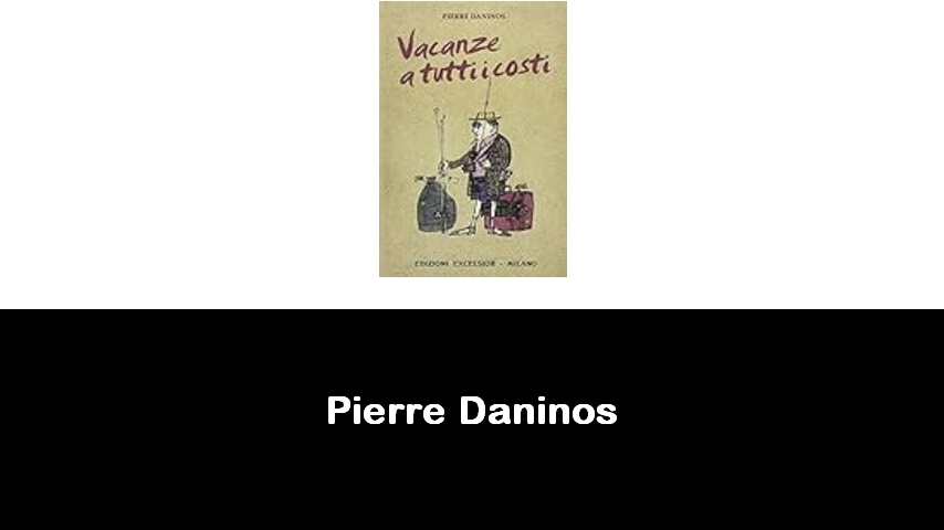 libri di Pierre Daninos