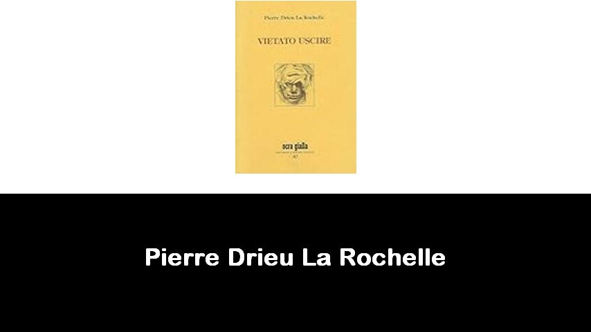 libri di Pierre Drieu La Rochelle