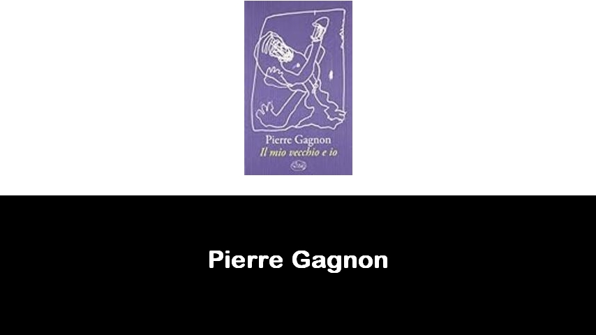 libri di Pierre Gagnon