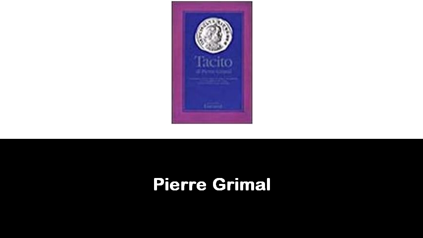 libri di Pierre Grimal