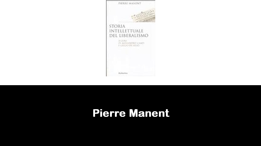 libri di Pierre Manent