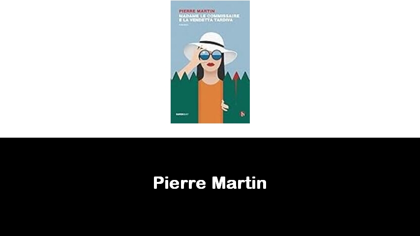 libri di Pierre Martin