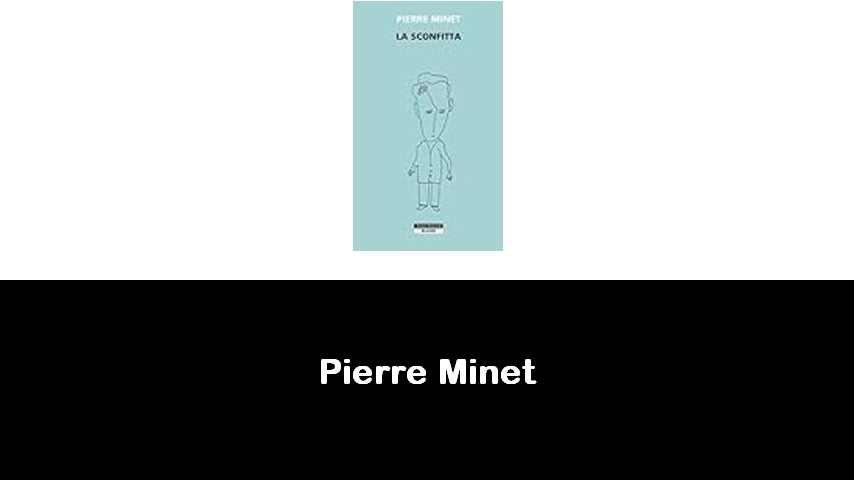 libri di Pierre Minet