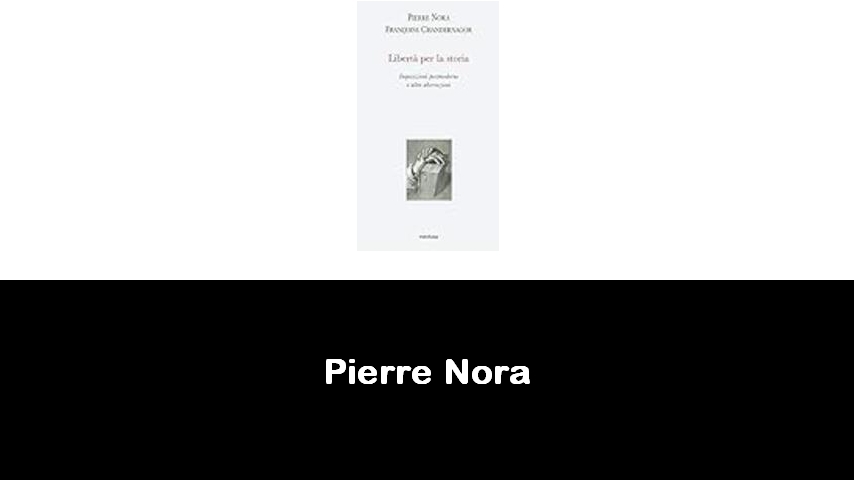 libri di Pierre Nora