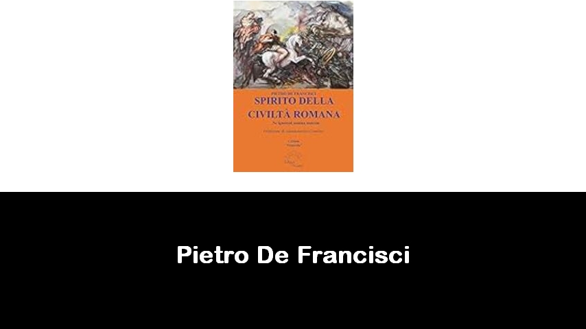 libri di Pietro De Francisci