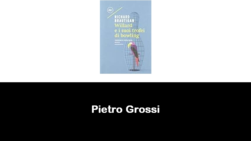 libri di Pietro Grossi