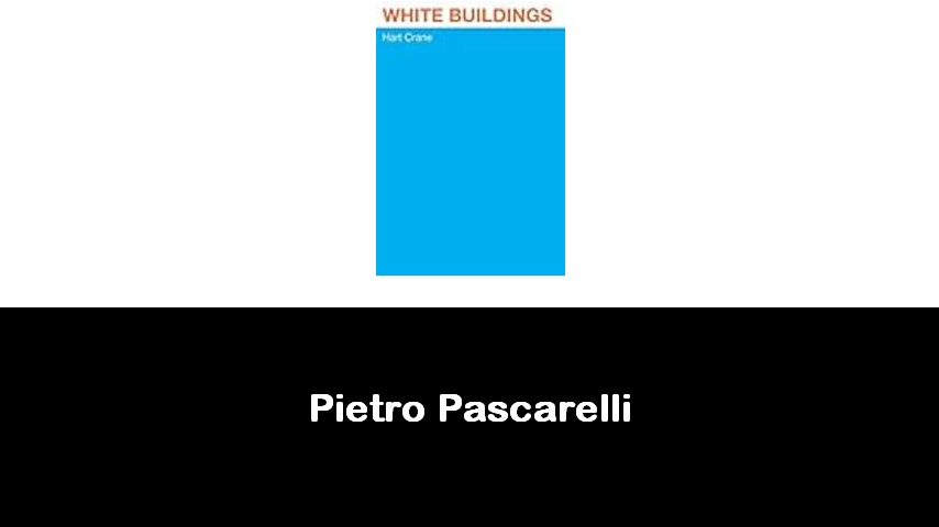 libri di Pietro Pascarelli