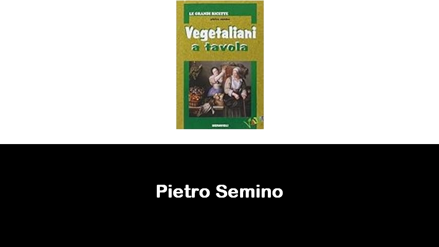 libri di Pietro Semino