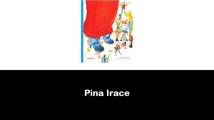 libri di Pina Irace