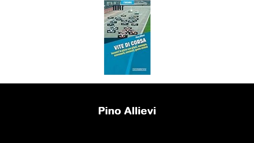 libri di Pino Allievi