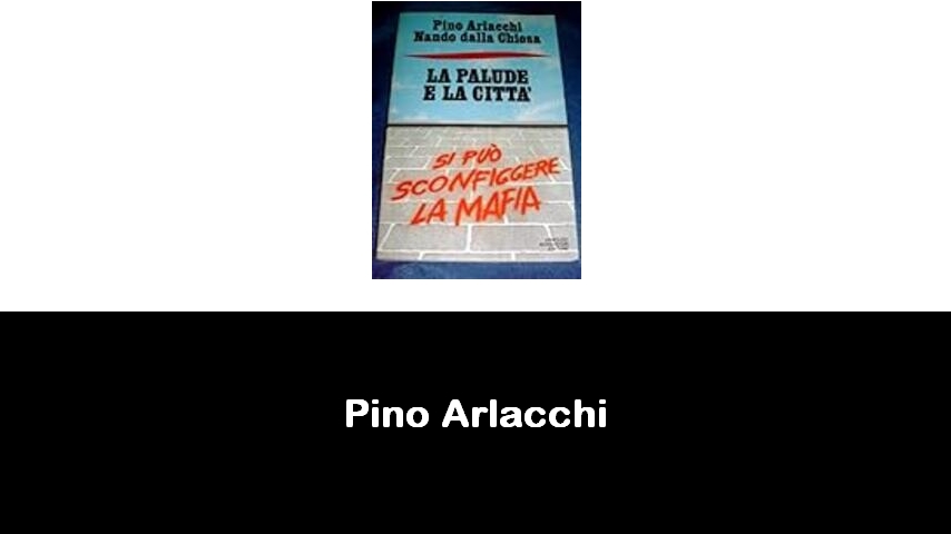 libri di Pino Arlacchi